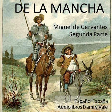 Don Quijote de la Mancha - SEGUNDA PARTE, Capítulo 3 - Don Quijote de ...