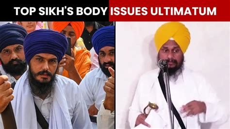 Amritpal Singh Manhunt Akal Takht Issues A 24 Hour Notice To Punjab