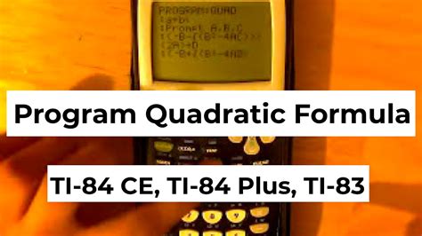 How To Program The Quadratic Formula On Ti Ti Ce Ti Ti