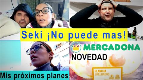 NO PUEDE MAS Mis próximos planes NOVEDADES MERCADONA