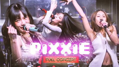 Pixxieofficial Pixxie 2024 First Concert 👑 Full Concert 4k Trending