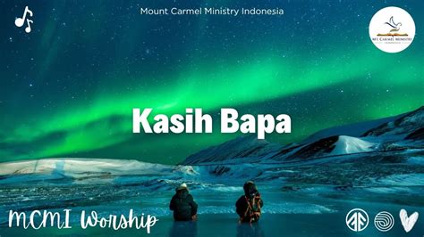 Kasih Bapa Mount Carmel Ministry Indonesia Youtube