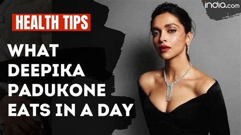 Deepika Padukone Diet What Pathaan Actress Eats In A Day Whats Her