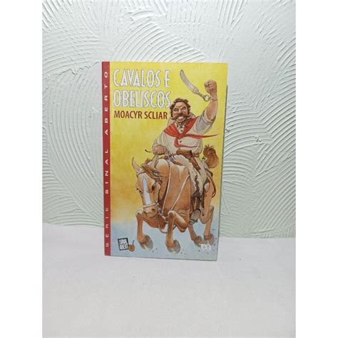 Livro De Cavalos E Obeliscos De Moacyr Scliar Shopee Brasil