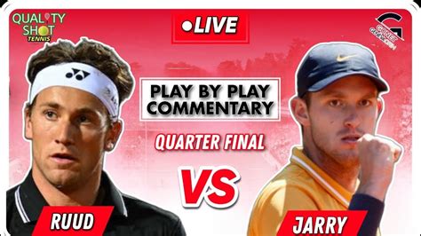 Ruud Vs Jarry Atp Geneva Open Quarter Final Live Tennis Play