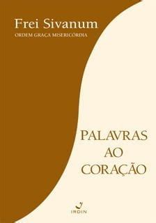 Palavras Ao Coração - Um recomendação de leitura: Livro "Palavras ao Coração"
