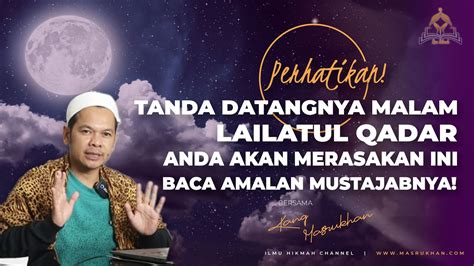 Tanda Malam Lailatul Qadar Jangan Lewatkan Baca Amalan Mustajab Ini