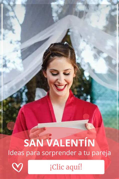 Cómo Sorprender A Tu Pareja En San Valentín 12 Fantásticas Ideas