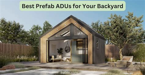 The Best Prefab Adus For Your Backyard Expert Picks