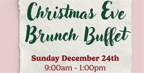 Christmas Eve Brunch Buffet Goldfinch Tap Eatery 740 10th St