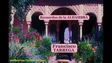 Recuerdos De La Alhambra Francisco Tarrega Alhambra