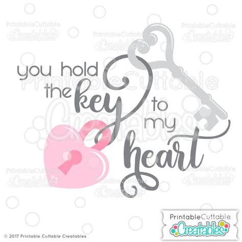 You Hold The Key To My Heart Svg Cut File Clipart T064 Svg Etsy