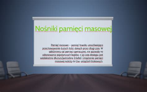 Nosniki Pami Ci Masowej By Michau Migdalski On Prezi