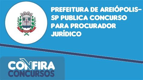 Prefeitura De Arei Polis Sp Publica Concurso Para Procurador Jur Dico