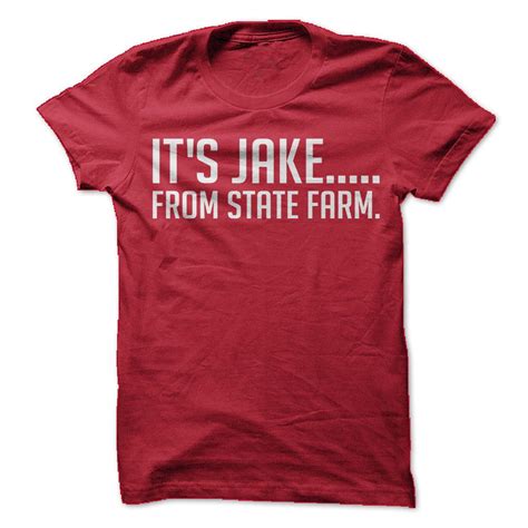 Jake From State Farm Shirt