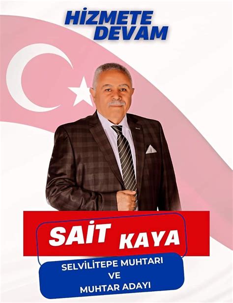 Sevilen Muhtar Sait Kaya Muhtar Adayl N A Klad Yerel Turgutlu