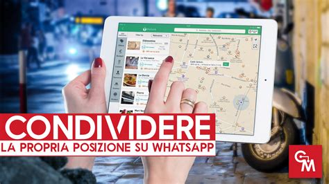 Come Condividere La Propria Posizione Su Whatsapp ClaudioMasci