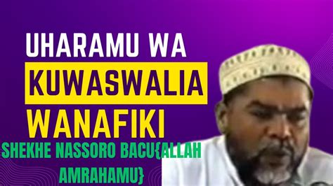 UHARAMU WA KUWASWALIA WANAFIKI SHEKHE NASSORO BACHU Allah Amrahamu