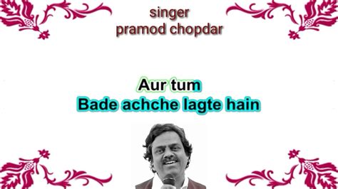 Bade Acche Lagte Hain Karaokefor Female Singers With Male Voice Youtube