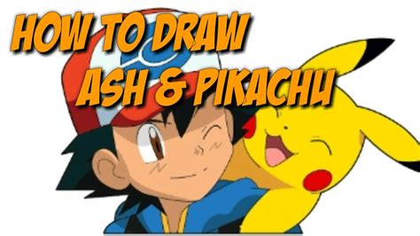 How To Draw Pokémon Ash And Pikachu In 5 Minute Step By Step Mod Mortal