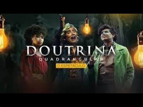 Doutrina Quadrangular O Espetáculo qsaumlugarprasuafamília YouTube