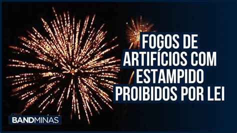 Fogos De Artif Cios Estampido Proibidos Por Lei Multa Pode Chegar