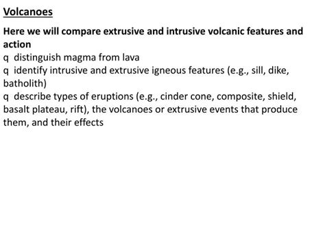 Ppt Volcanoes Here We Will Compare Extrusive And Intrusive Volcanic Features And Action