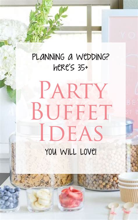 35 + easy and unique party food bar ideas your guests will LOVE - My ...