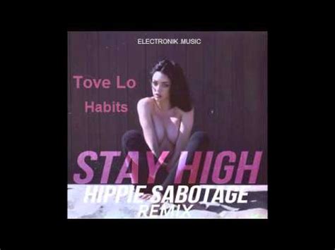 Tove Lo Habits Stay High Hippie Sabotage Remix YouTube