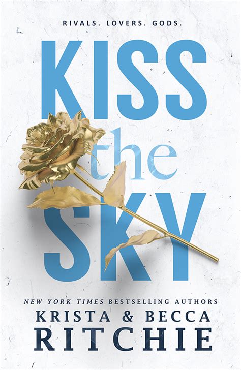 Kiss The Sky By Krista And Becca Ritchie Review Thindbooks Blog