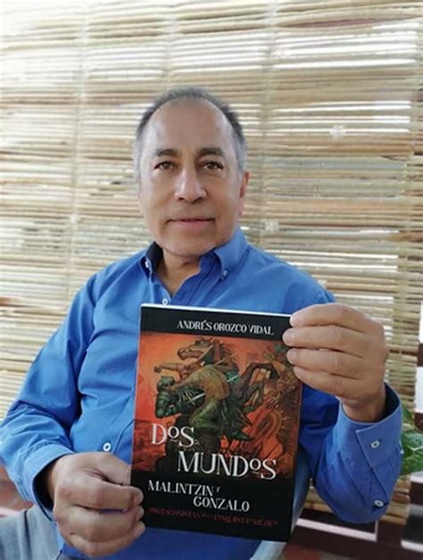 Dos mundos Malintzin y Gonzalo entrevista con Andrés Orozco Vidal