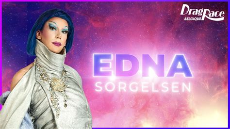 Meet The Queens Edna Sorgelsen Drag Race Belgique S01 Auvio