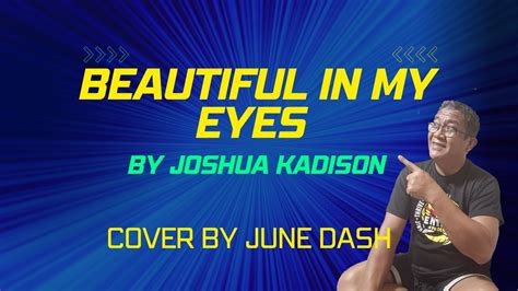 Beautiful In My Eyes By Joshua Kadison Cover By June Dash Youtube