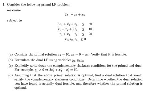 Solved 1 Consider The Following Primal Lp Problem Maximise