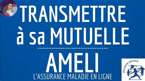 REMBOURSEMENT complémentaire santé comment TRANSMETTRE un paiement du