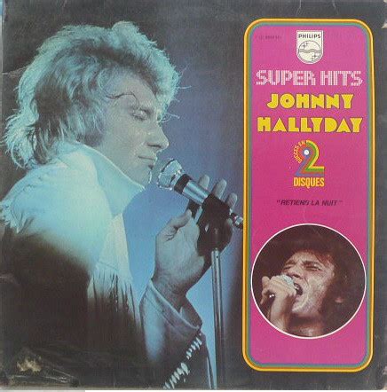 Super Hits Le P Nitencier By Johnny Hallyday Sales And Awards