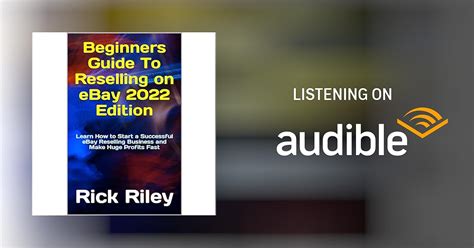 Beginners Guide To Reselling On Ebay 2022 Edition Audiobook Free With