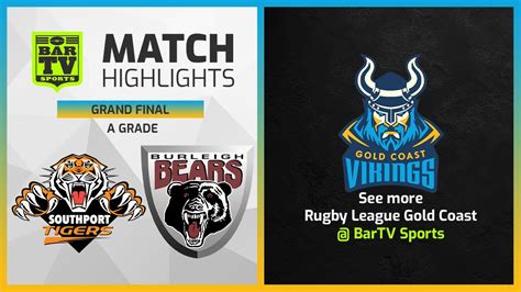 Southport Tigers V Burleigh Bears A Grade Grand Final Highlights