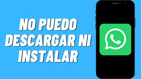 No Puedo Descargar Ni Instalar Whatsapp Web En Mi PC YouTube