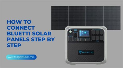 How To Connect Bluetti Solar Panels