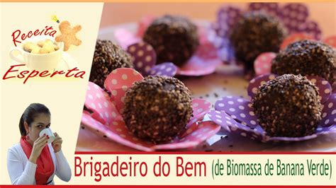 Brigadeiro Fit Do Bem Biomassa De Banana Verde Youtube