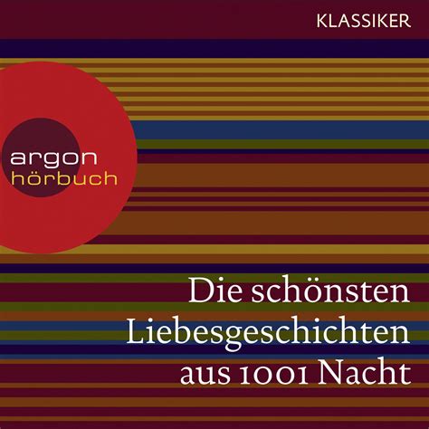 schönsten Liebesgeschichten aus 1001 Nacht argon hörbuch