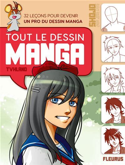 Dessin De Manga Le Dessin De Manga Un Guide Complet Pour Apprendre Toutes Les Techniques