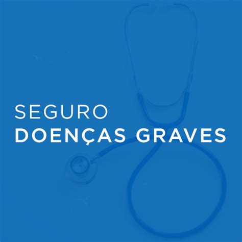 Seguro de Doenças Graves Compro no Ribatejo