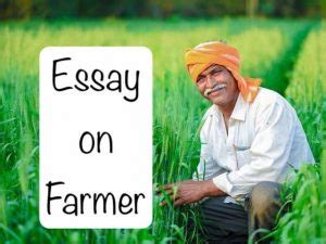 Essay On Farmer In Words Farmer Essay In English Language