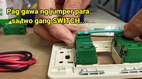 Paano Mag Jumper For Two Gang Switch Tara Sundan Nyo Ako Gumawa Para