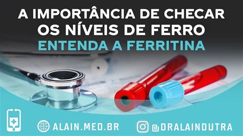 Ferritina Alta E Baixa Sintomas E Exame De Ferro