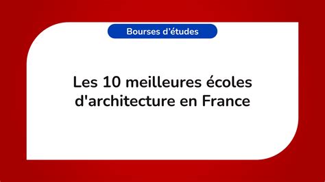 Les 10 meilleures écoles d architecture en France en 2023