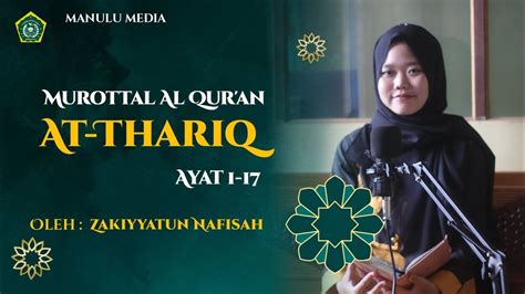 Murottal Al Qur An Surah At Thariq Zakiyyatun Nafisah Ma Nu