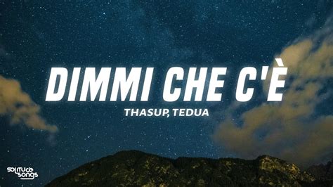 thasup Dimmi Che Cè Testo Lyrics ft Tedua YouTube